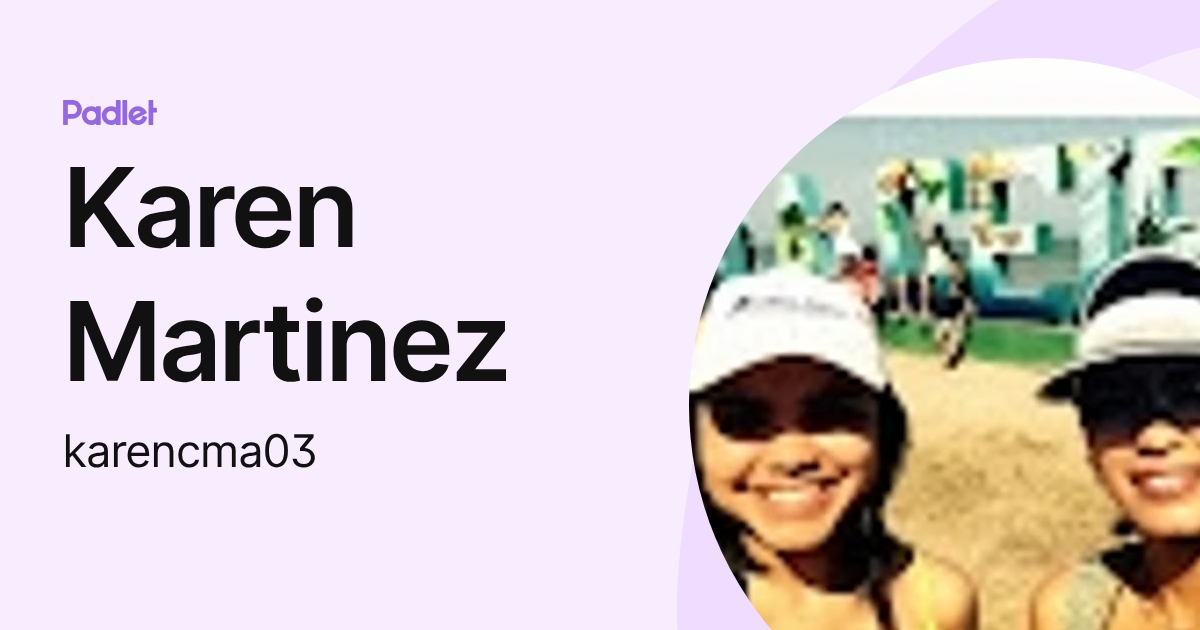 Karen Martinez (karencma03) profile | Padlet