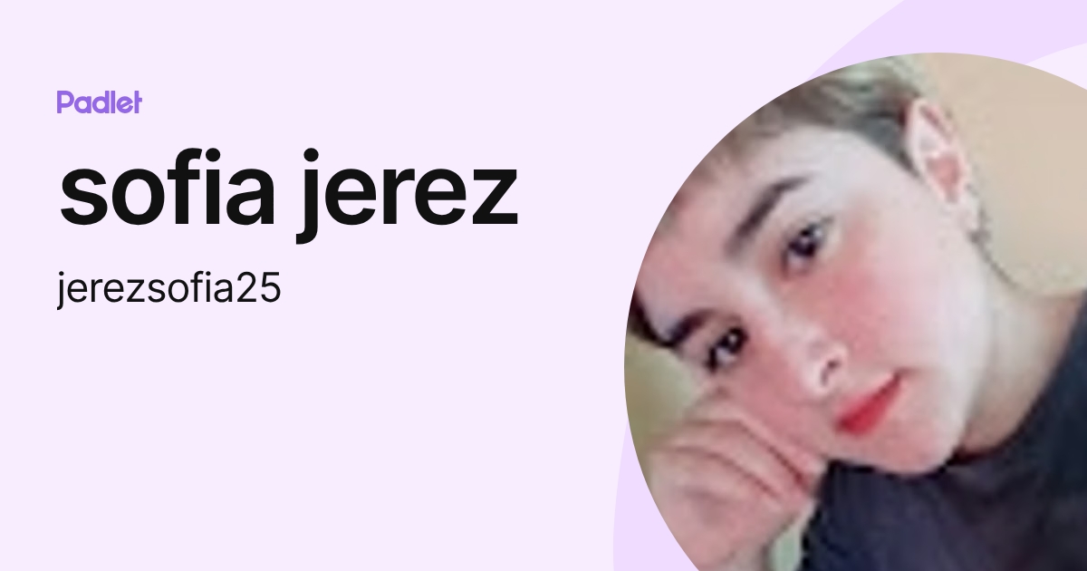 sofia jerez (jerezsofia25) perfil | Padlet