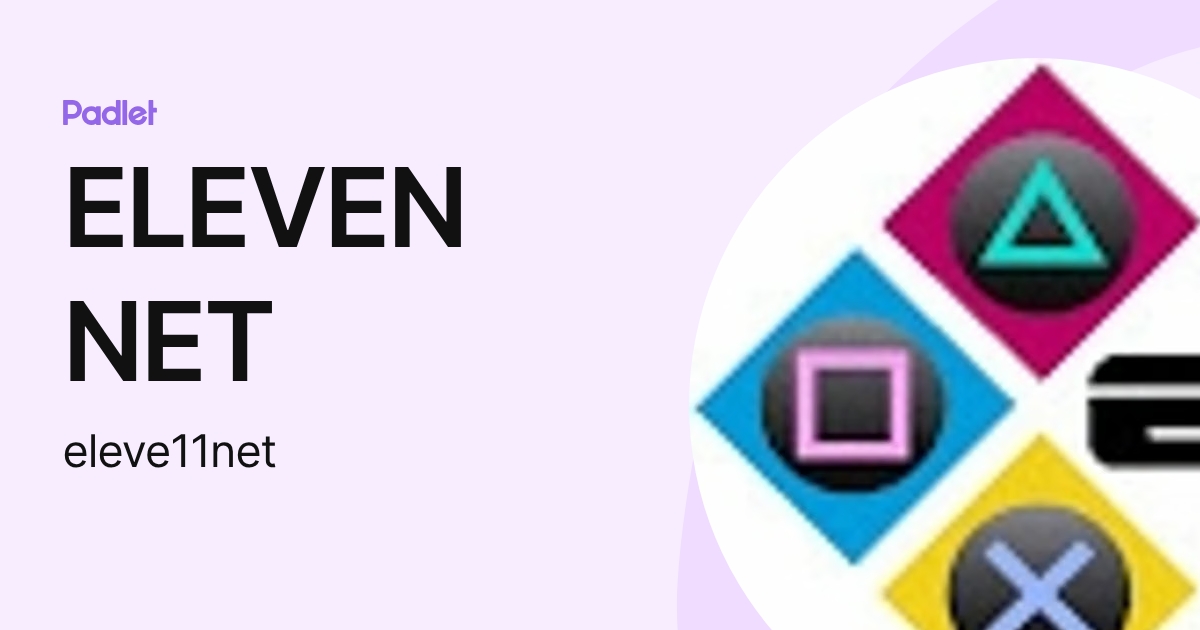ELEVEN NET (eleve11net) profile | Padlet