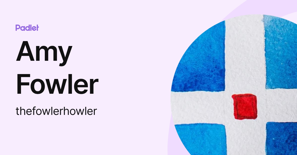 Amy Fowler (thefowlerhowler) profile | Padlet