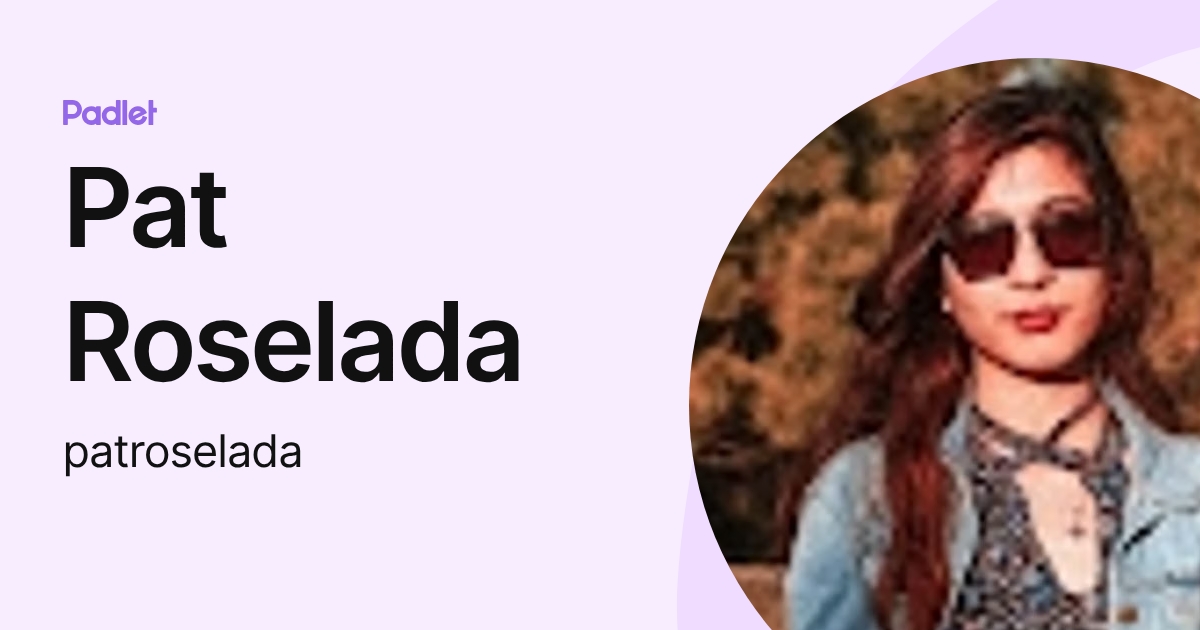 Pat Roselada (patroselada) profile | Padlet
