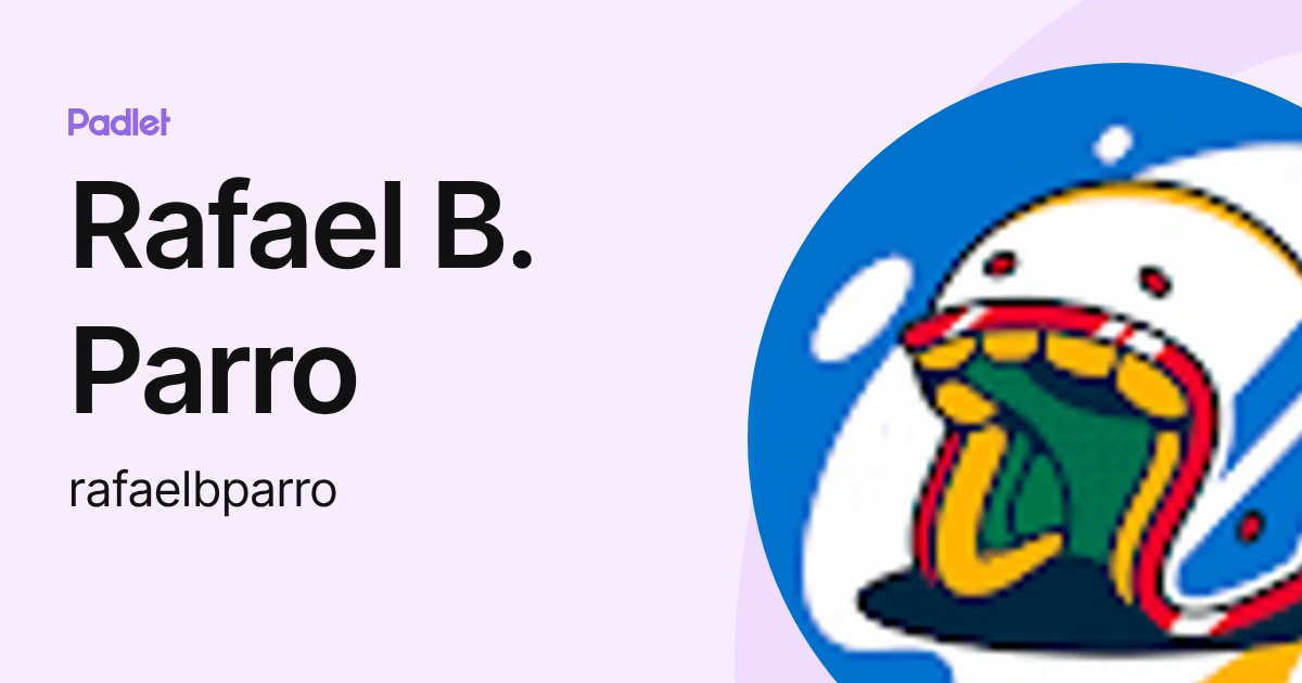 Rafael B. Parro (rafaelbparro) profile | Padlet