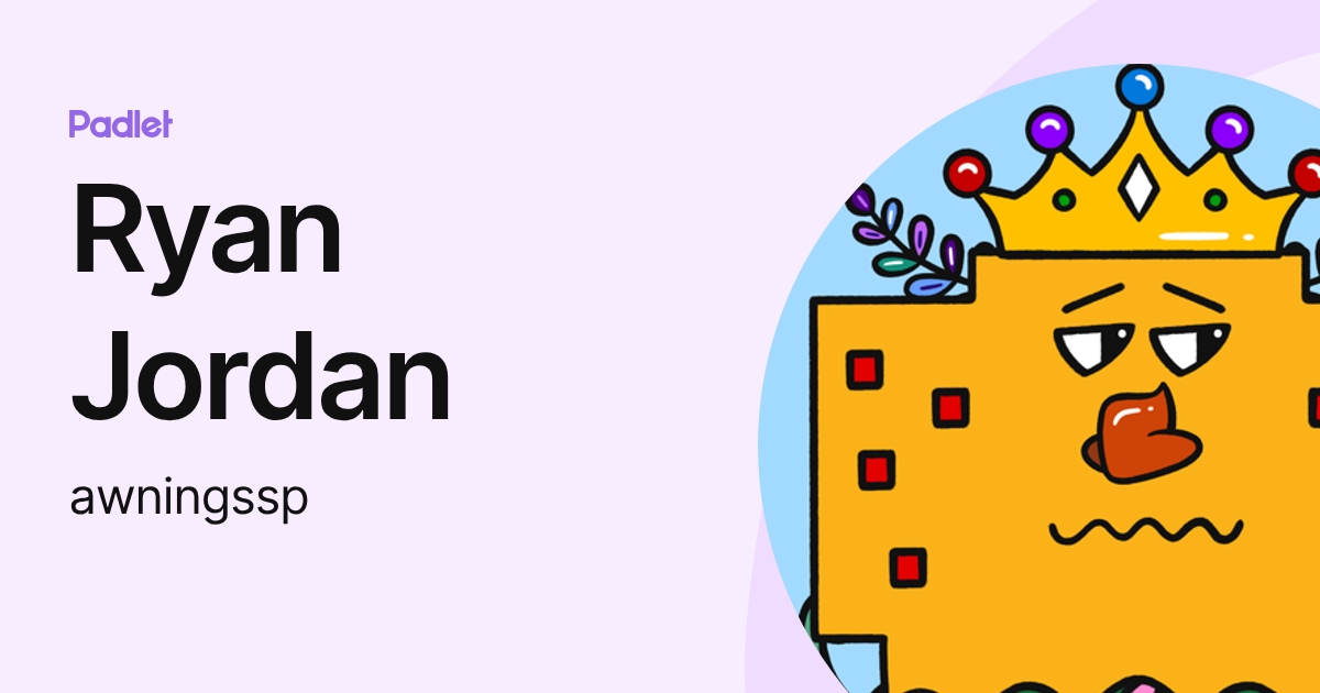 Ryan Jordan (awningssp) profile | Padlet