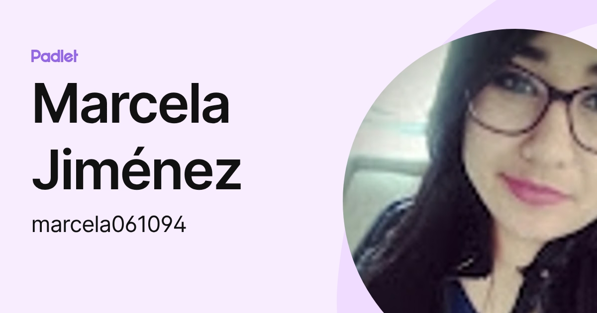 Marcela Jiménez (marcela061094) profile | Padlet