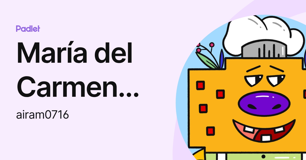 María del Carmen E.B. (airam0716) profile | Padlet