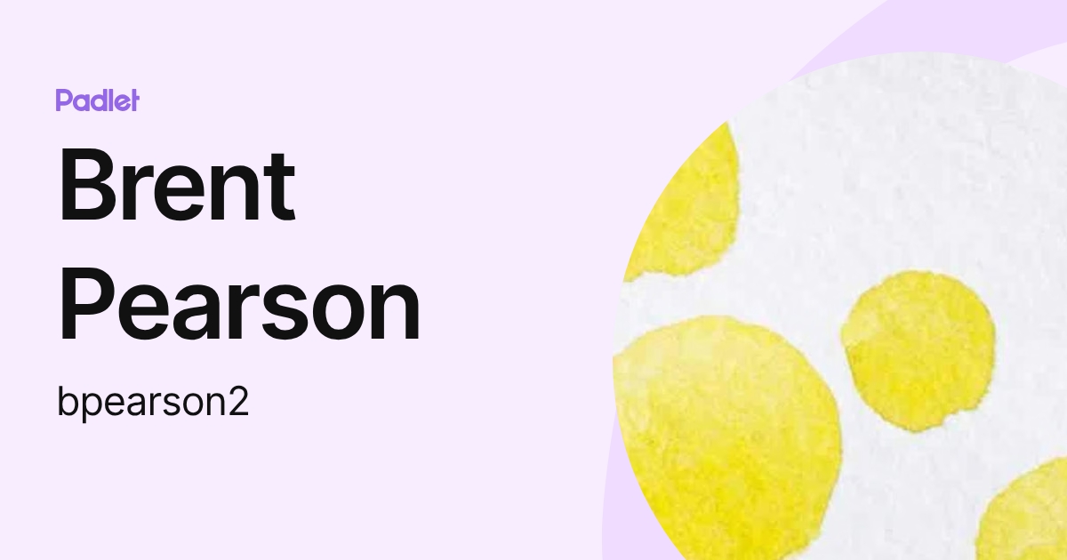 Brent Pearson (bpearson2) profile | Padlet