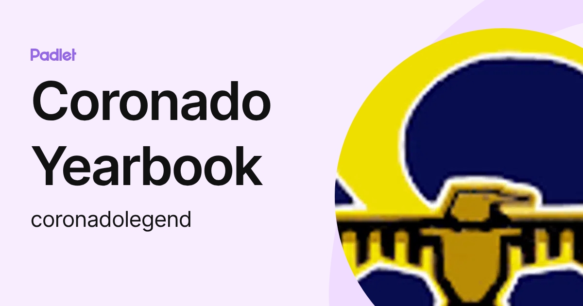 Coronado Yearbook (coronadolegend) profile | Padlet