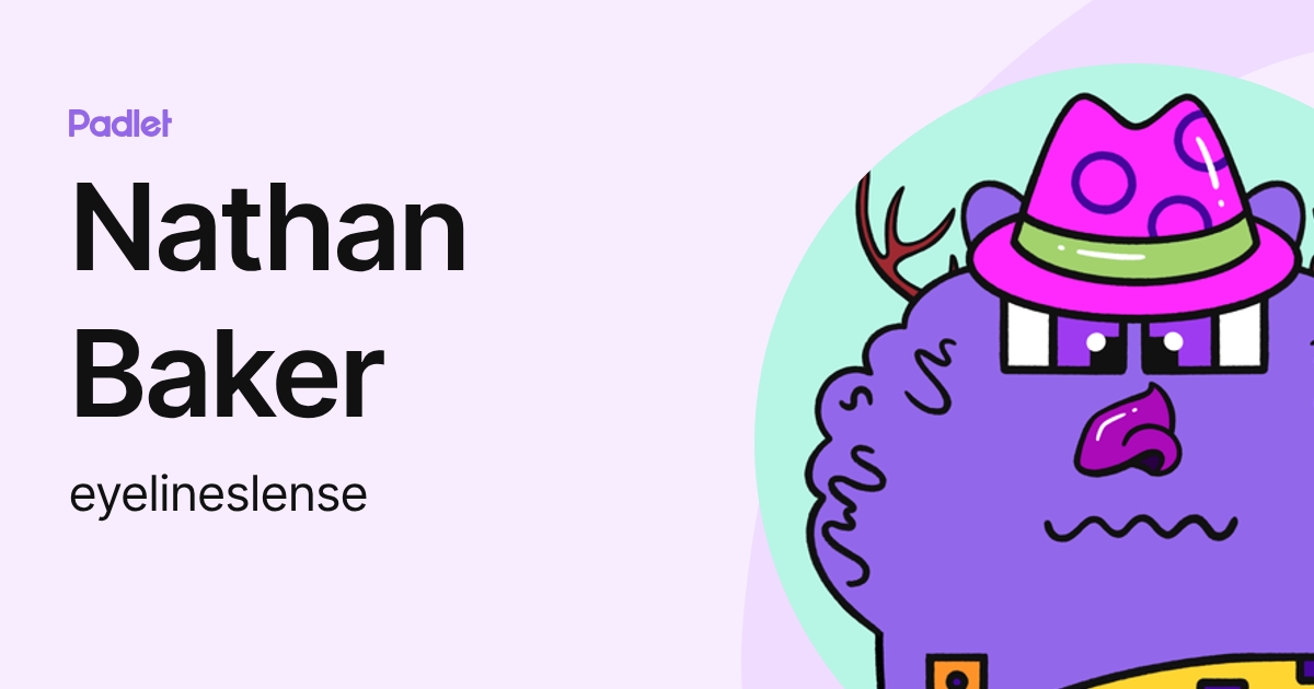 Nathan Baker (eyelineslense) profile | Padlet