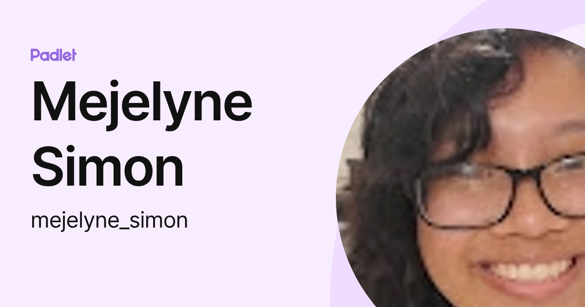 Mejelyne Simon (mejelyne_simon) profile | Padlet