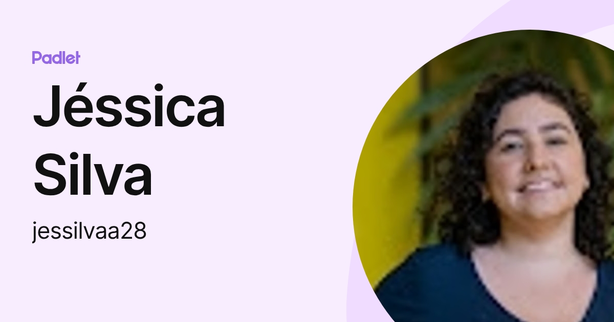 Jéssica Silva (jessilvaa28) profile | Padlet