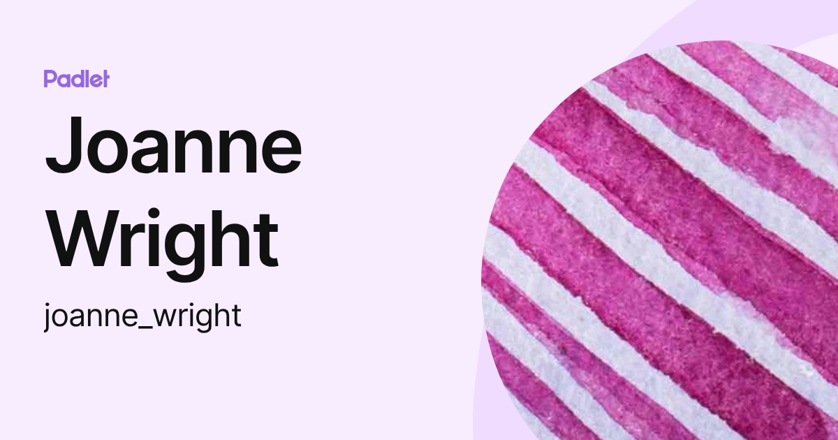 Joanne Wright (joanne_wright) profile | Padlet
