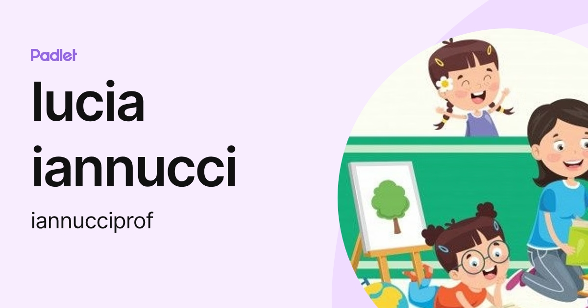 lucia iannucci (iannucciprof) profile | Padlet