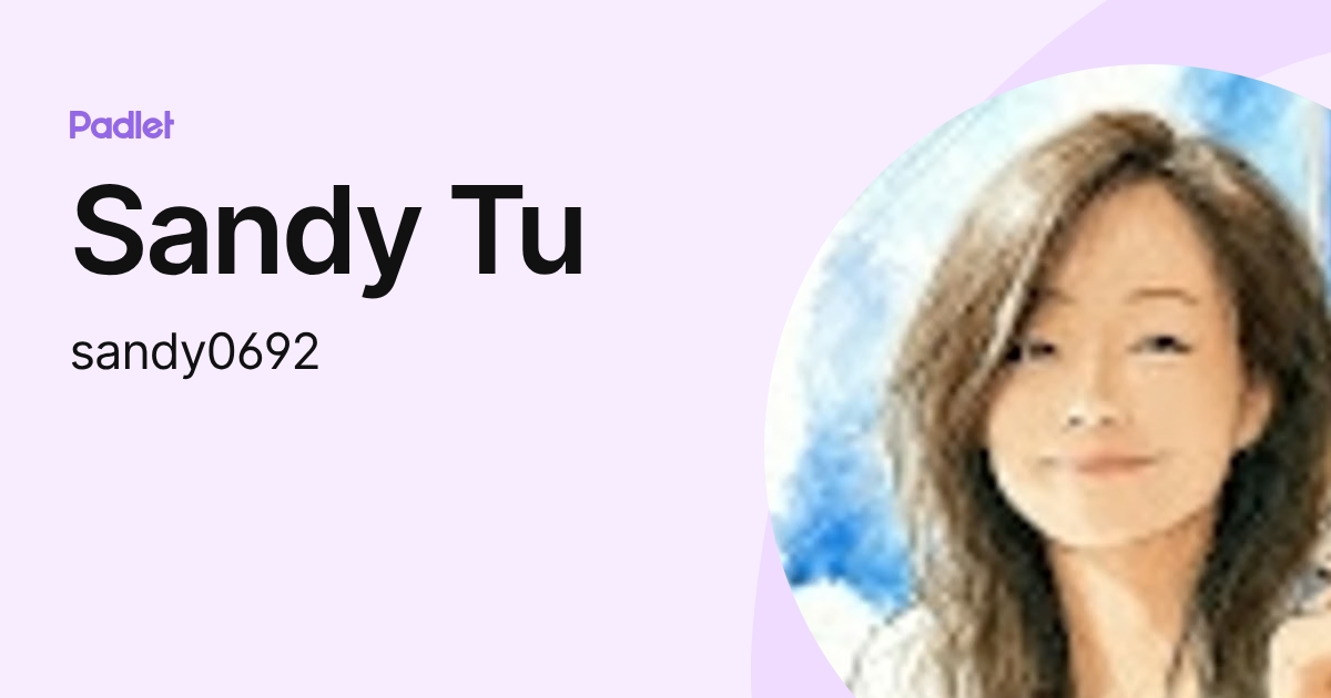 Sandy Tu (sandy0692) profile | Padlet