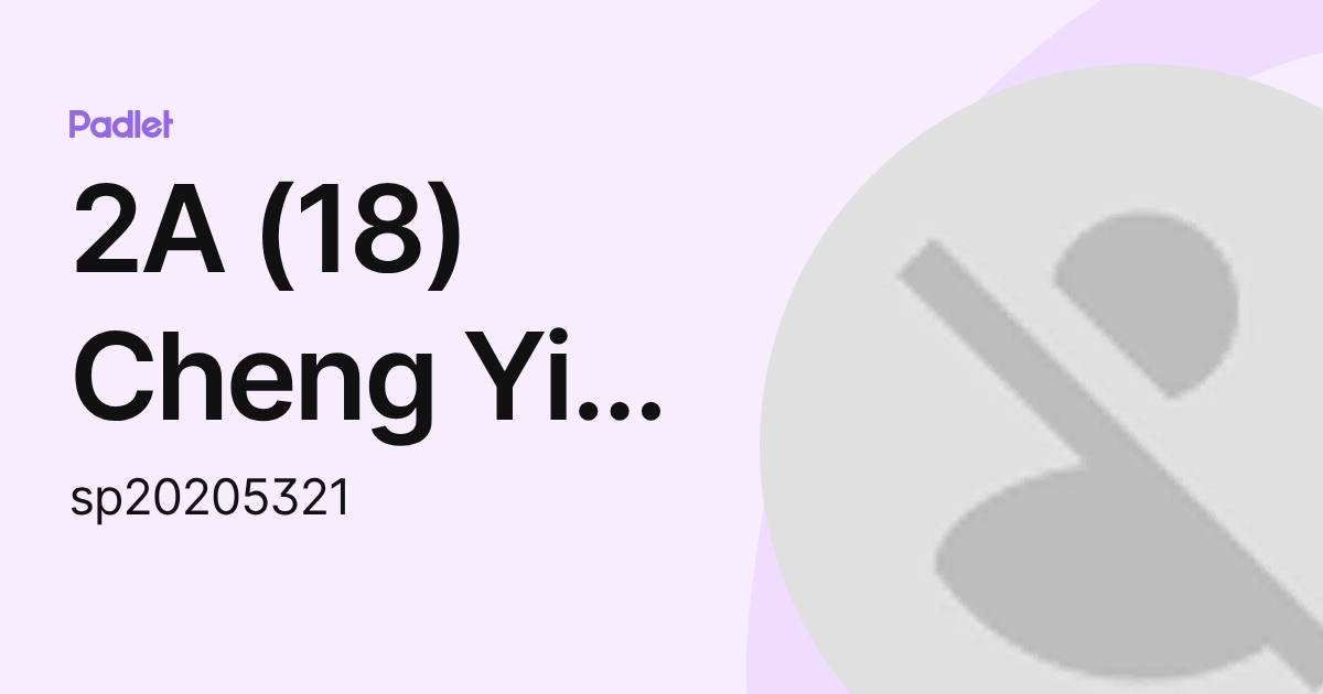2A (18) Cheng Yi Ting Liana (sp20205321) profile | Padlet
