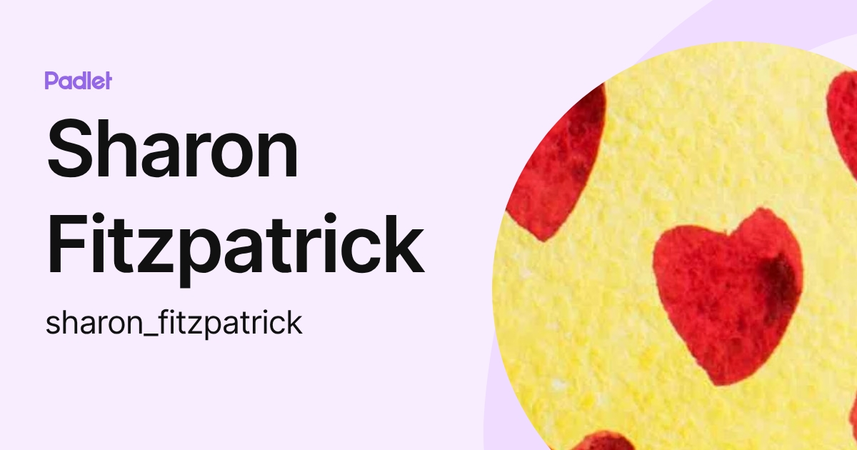 Sharon Fitzpatrick (sharon_fitzpatrick) profile | Padlet