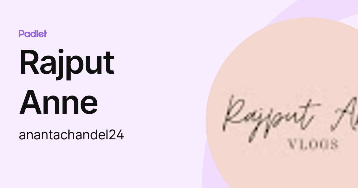 Rajput Anne (anantachandel24) profile | Padlet