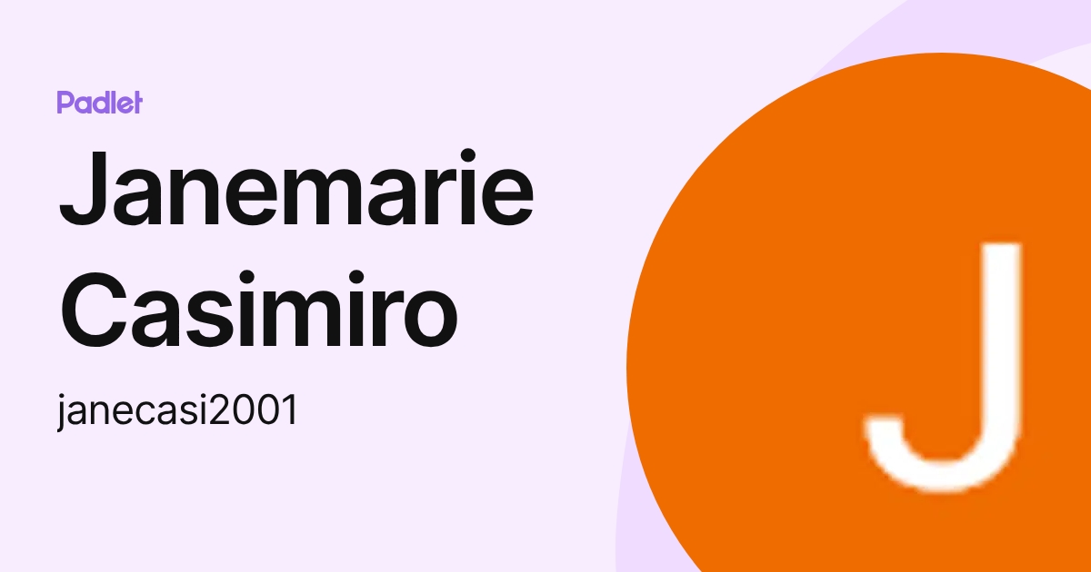Janemarie Casimiro (janecasi2001) profile Padlet