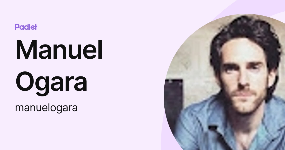 Manuel Ogara (manuelogara) profile | Padlet