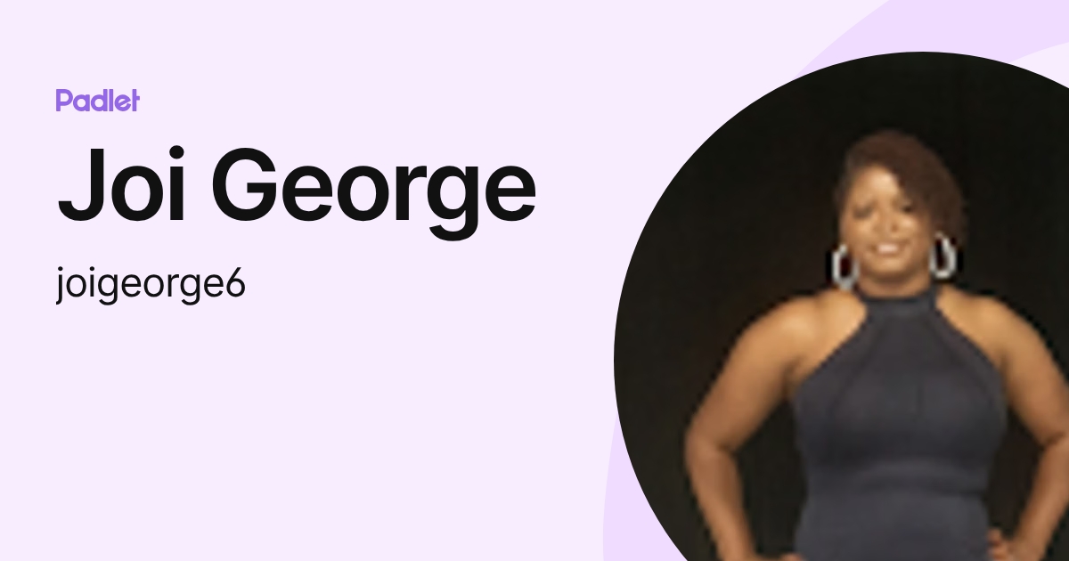 Joi George (joigeorge6) profile | Padlet