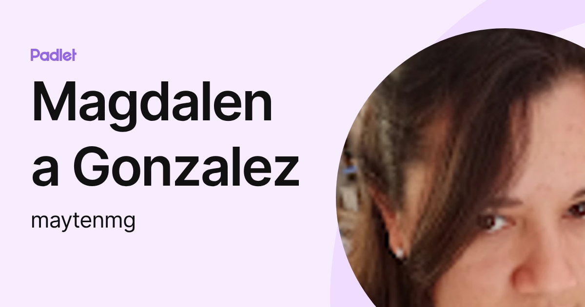 Magdalena Gonzalez (maytenmg) profile | Padlet