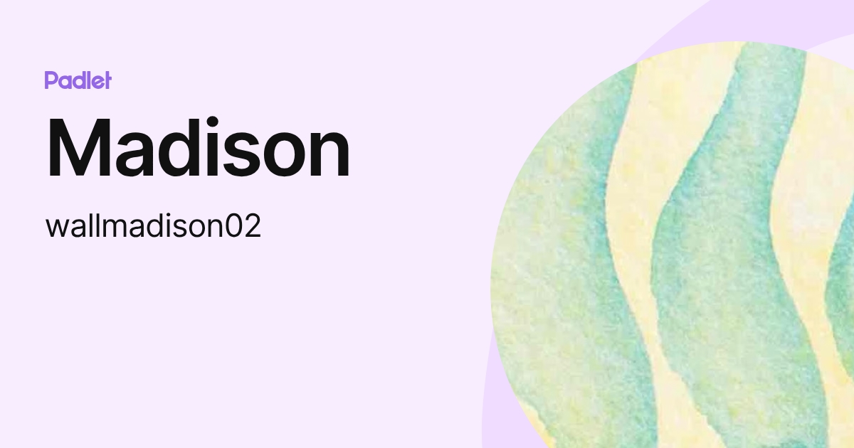 Madison (wallmadison02) profile | Padlet