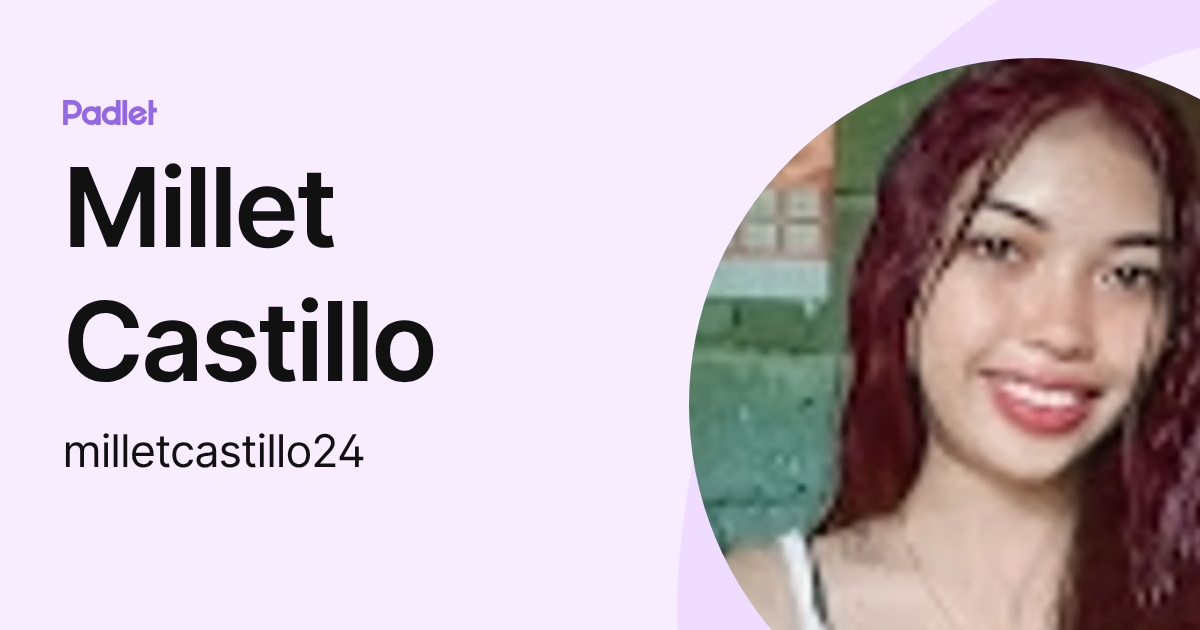 Millet Castillo (milletcastillo24) profile | Padlet