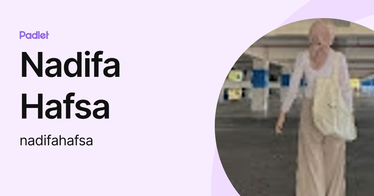 Nadifa Hafsa (nadifahafsa) profile | Padlet