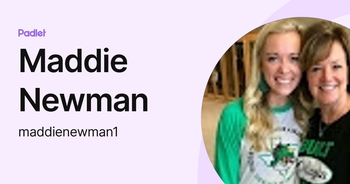 Maddie Newman (maddienewman1) profile | Padlet