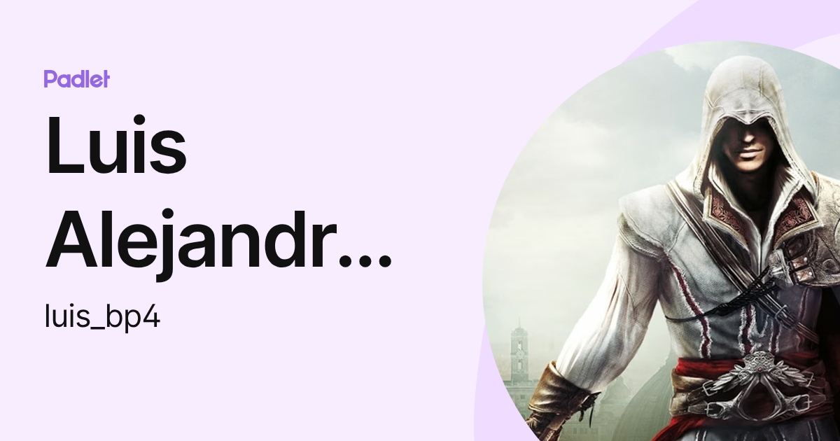 Luis Alejandro Barragán Pacheco (luis_bp4) profile | Padlet