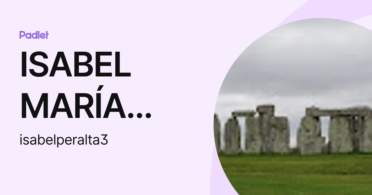 ISABEL MARÍA PERALTA PÉREZ (isabelperalta3) profile | Padlet