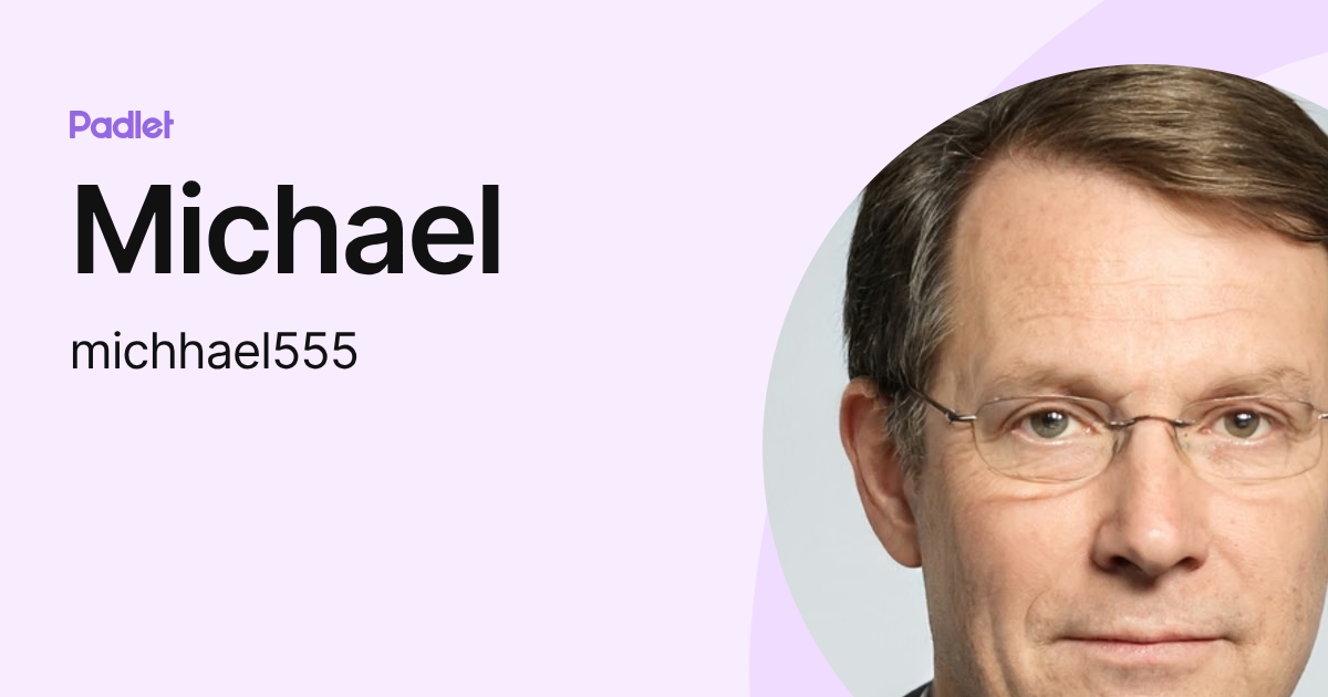 Michael (michhael555) profile | Padlet