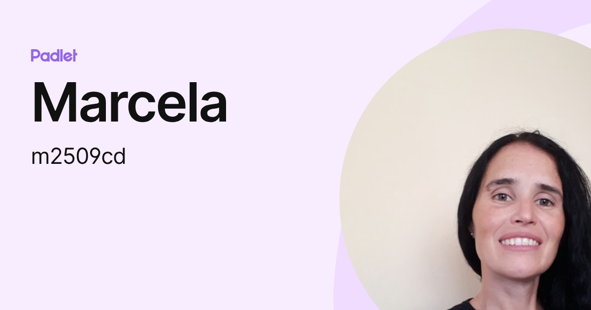 Marcela (m2509cd) profile | Padlet