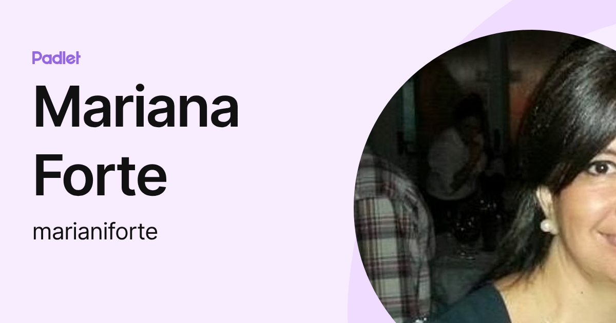 Mariana Forte (marianiforte) profile | Padlet