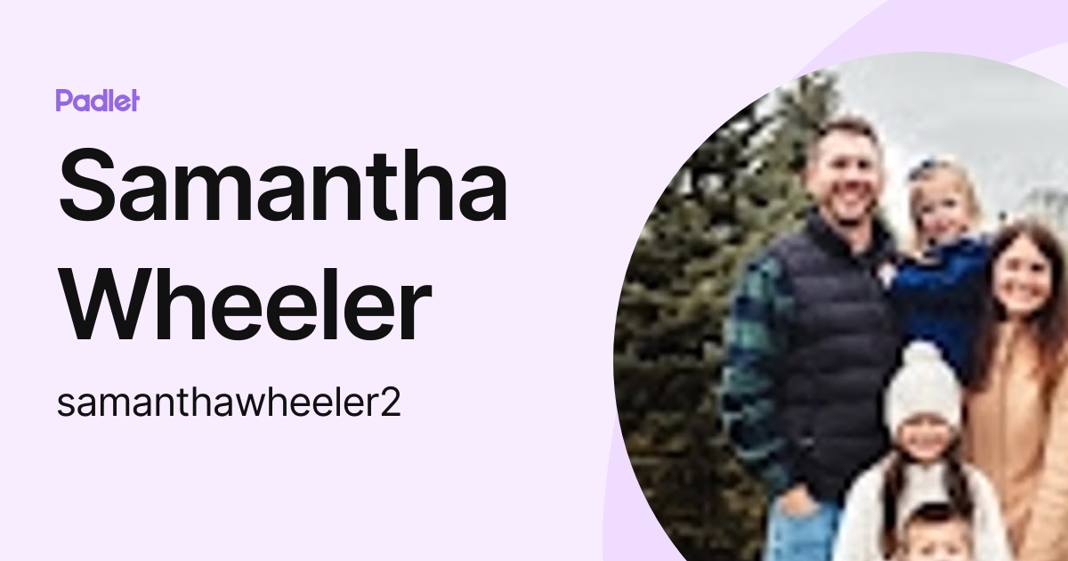 Samantha Wheeler (samanthawheeler2) profile | Padlet