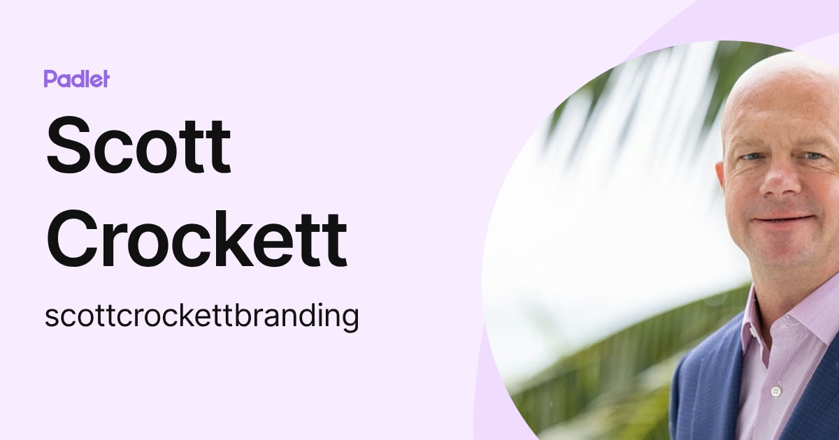 Scott Crockett (scottcrockettbranding) profile | Padlet