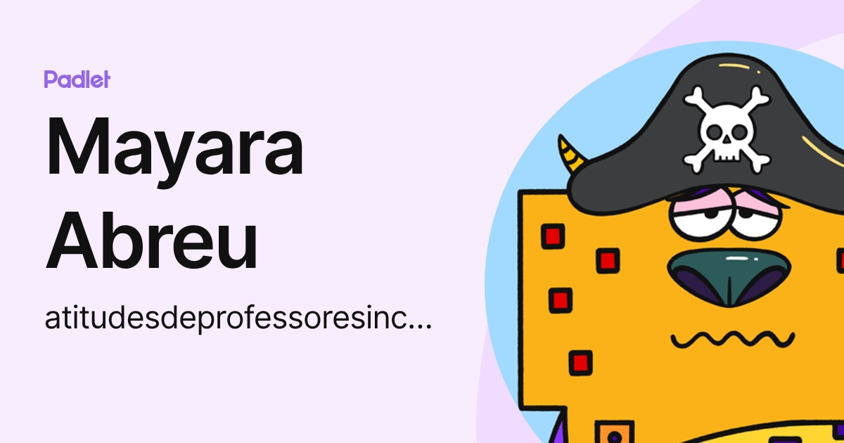 Mayara Abreu (atitudesdeprofessoresinclusivos) perfil | Padlet