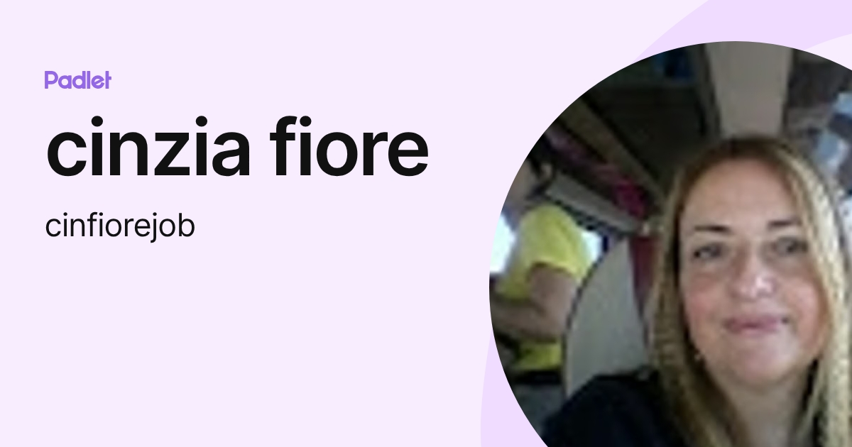 cinzia fiore (cinfiorejob) profile | Padlet