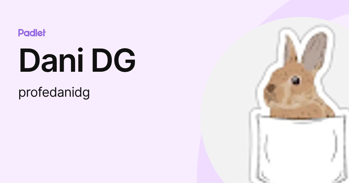 Dani DG (profedanidg) profile | Padlet