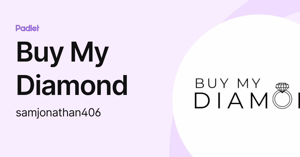 Buy My Diamond (samjonathan406) profile | Padlet