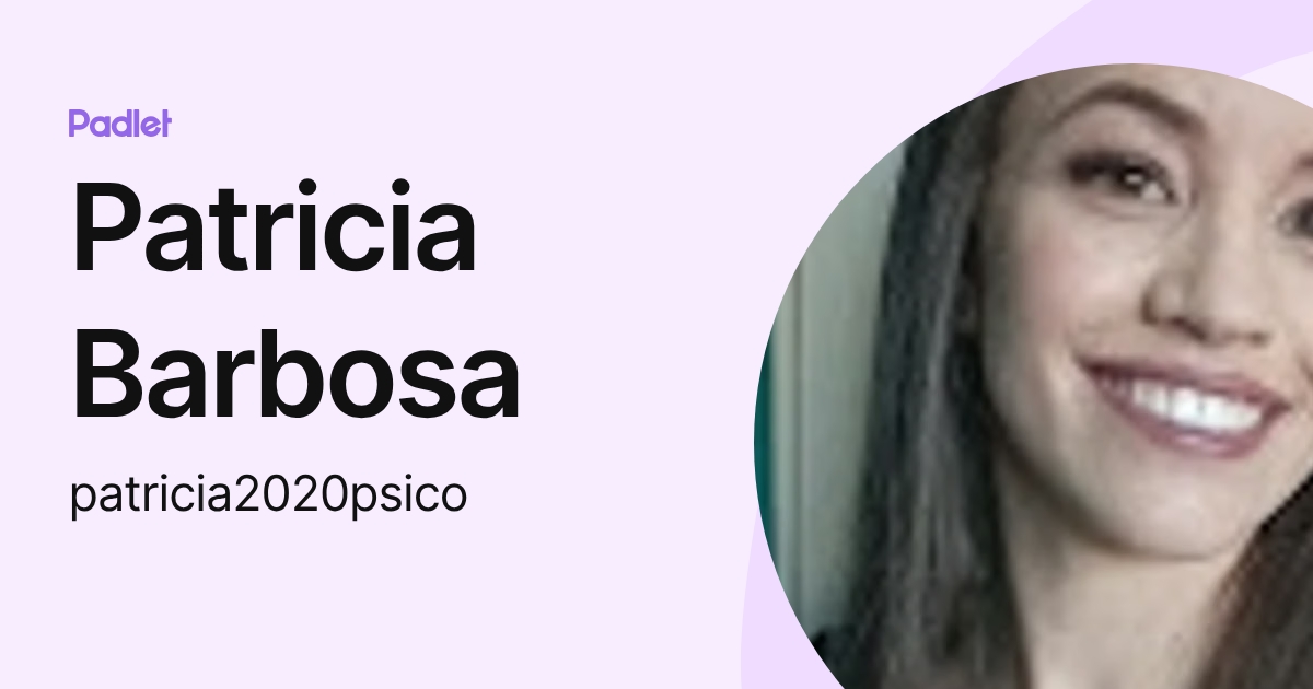 Patricia Barbosa (patricia2020psico) profile | Padlet