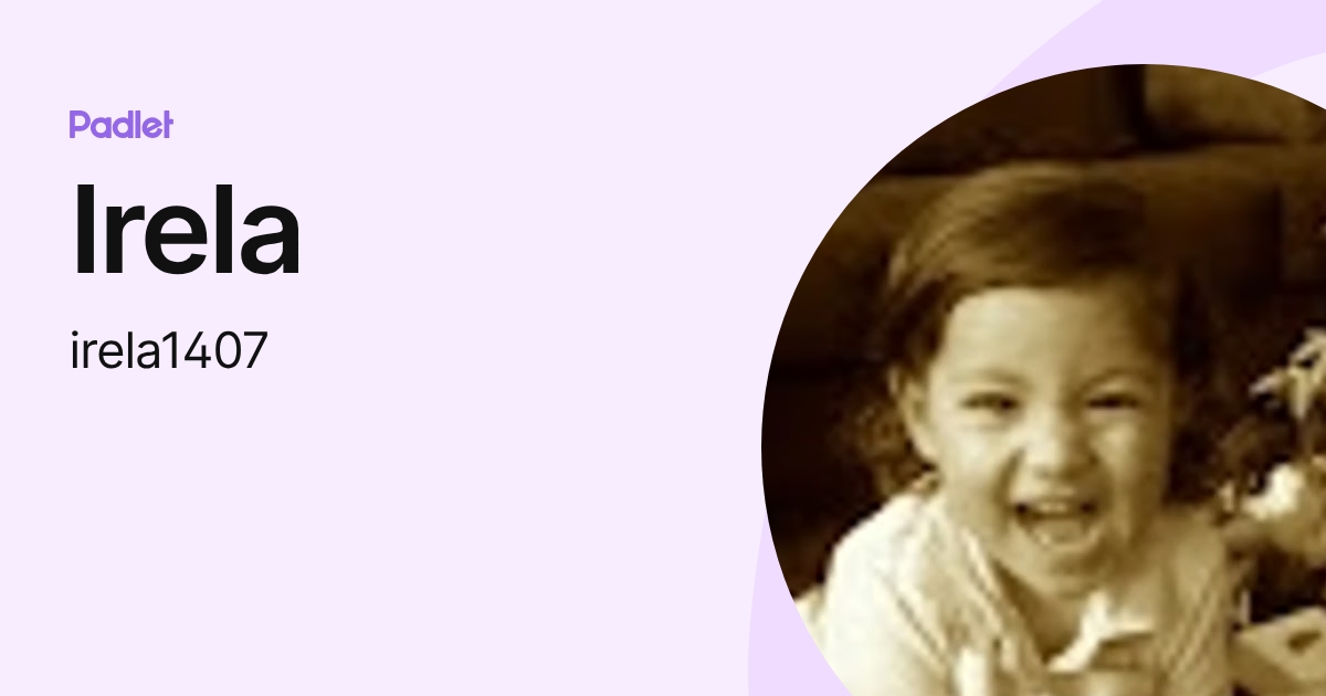 Irela (irela1407) profile | Padlet