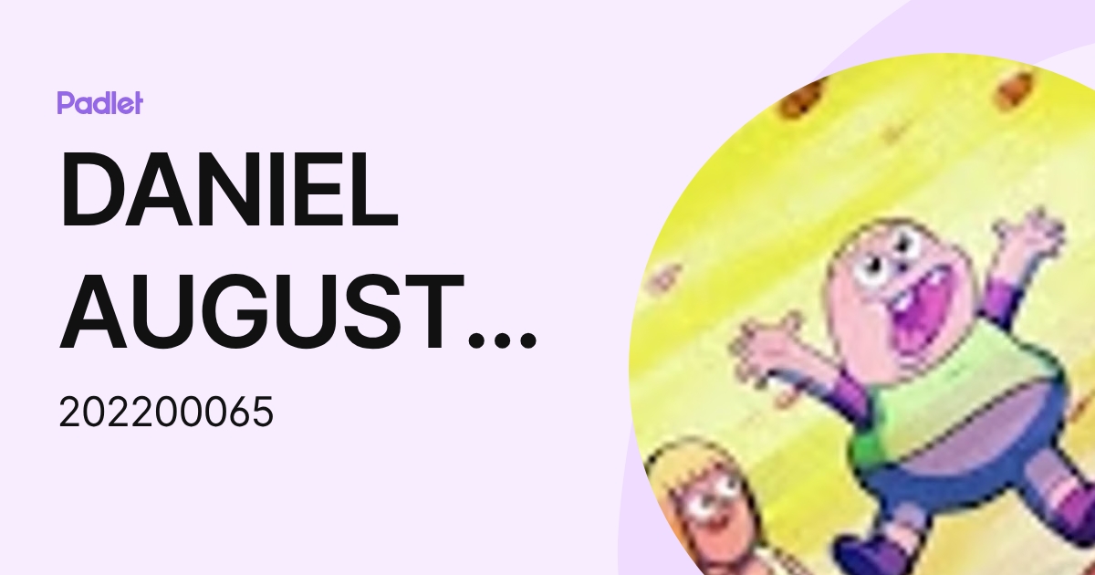 DANIEL AUGUSTO SILVA SANTOS (202200065) profile | Padlet