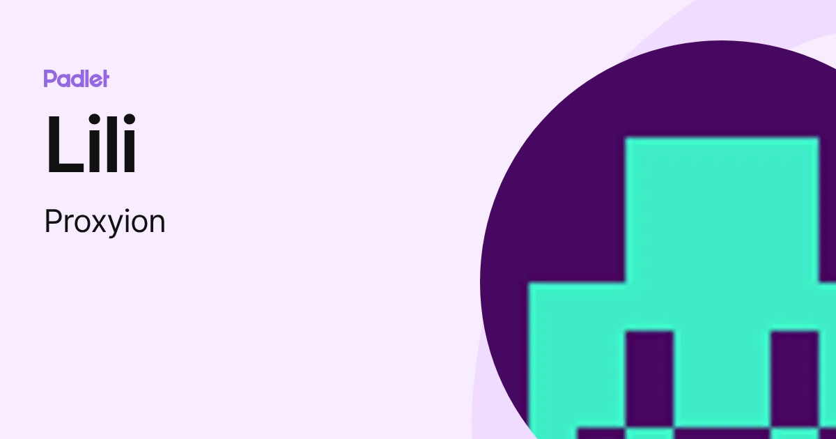 Lili (Proxyion) profile | Padlet