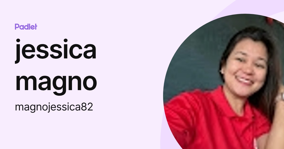 jessica magno (magnojessica82) profile | Padlet