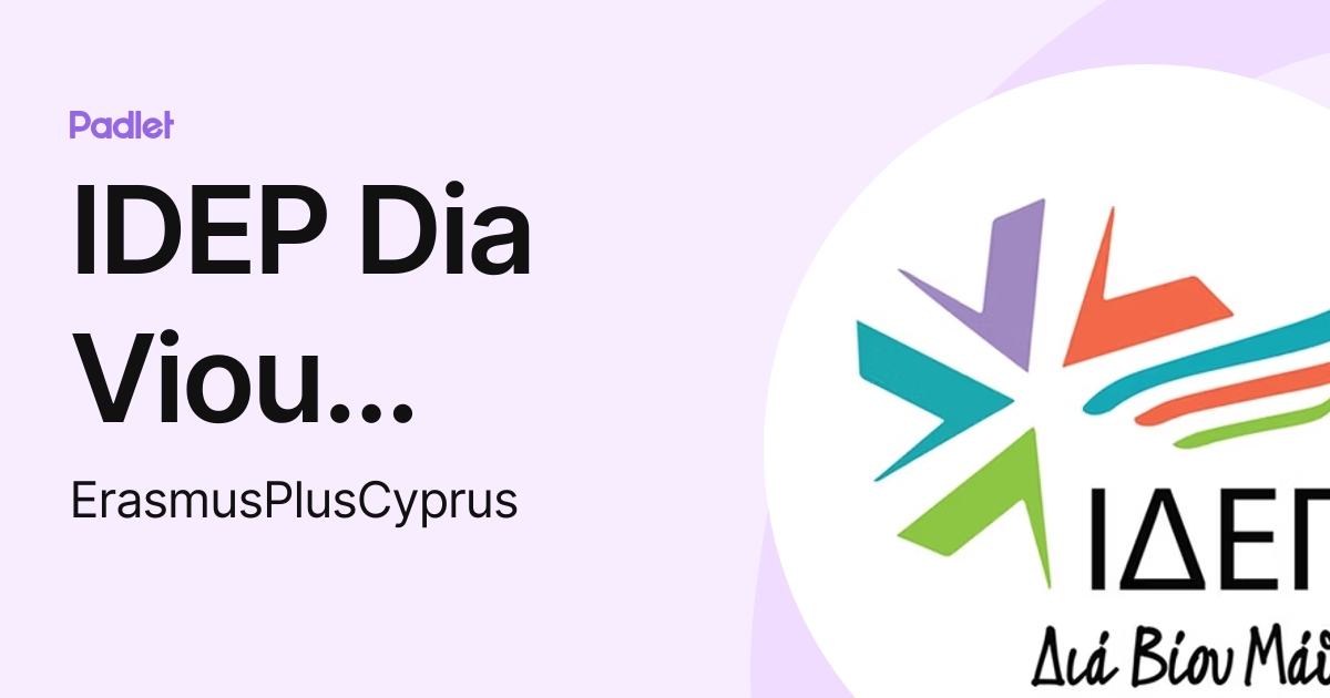 IDEP Dia Viou Mathisis (ErasmusPlusCyprus) profile | Padlet