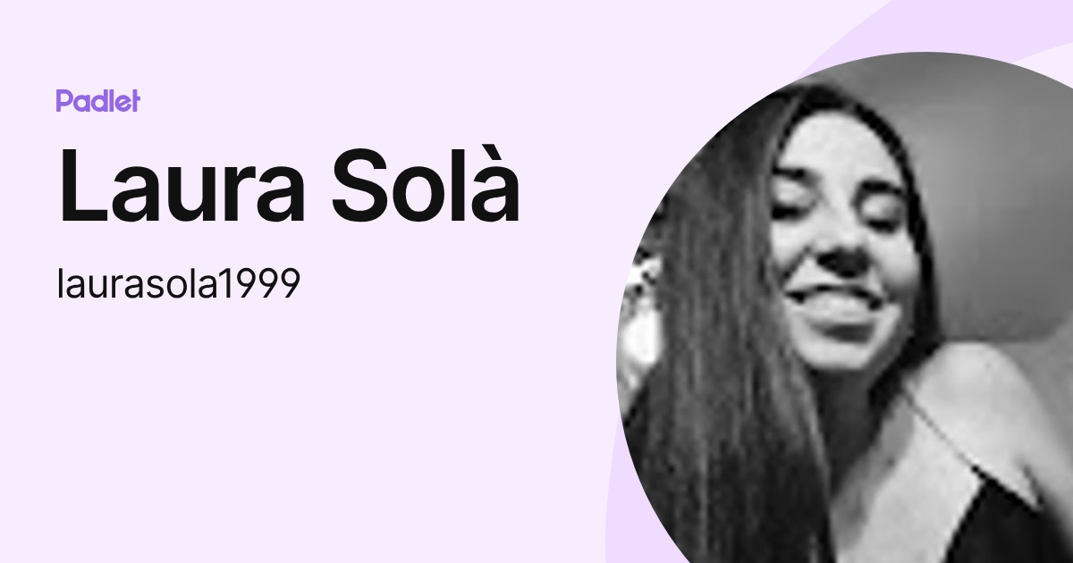 Laura Solà (laurasola1999) profile | Padlet