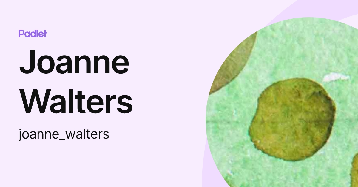 Joanne Walters (joanne_walters) profile | Padlet