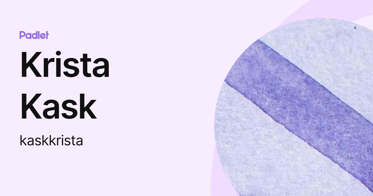 Krista Kask (kaskkrista) profile | Padlet