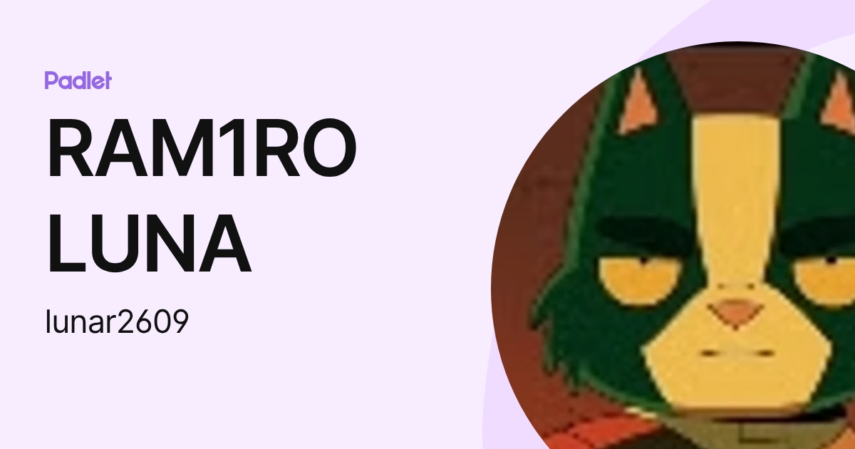 RAM1RO LUNA (lunar2609) profile | Padlet