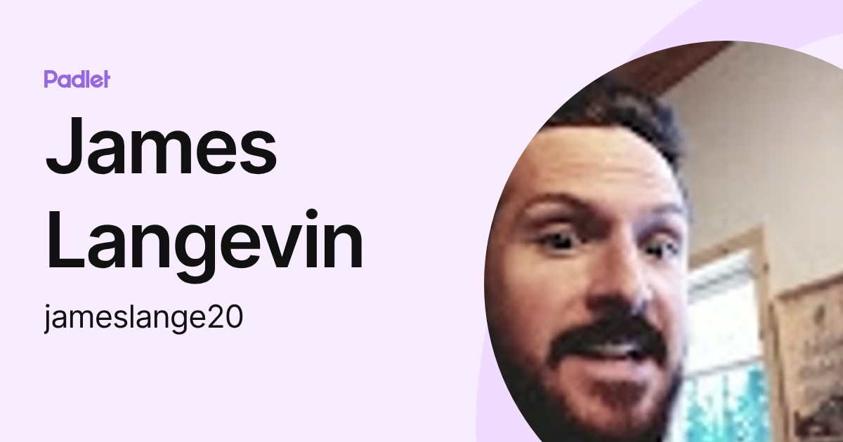 James Langevin (jameslange20) profile | Padlet